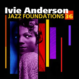 Jazz Foundations Vol. 36 by Ivie Anderson