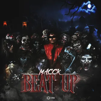 Beat Up by Macck