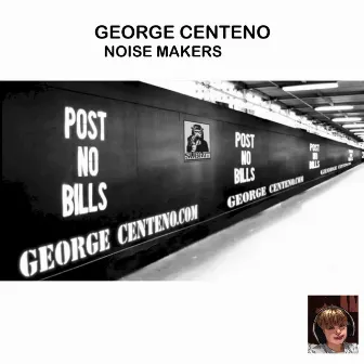 Noise Makers by George Centeno