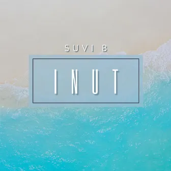 INUT by Suvi B