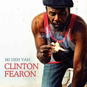 Mi Deh Yah by Clinton Fearon