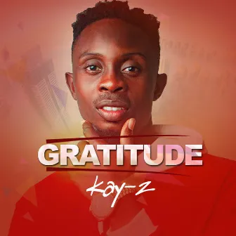 Gratitude by Kay-Z