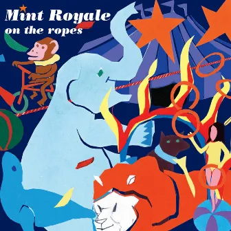 On the Ropes by Mint Royale