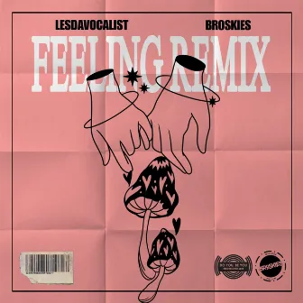 Feeling (Broskies Remix) by Lesdavocalist