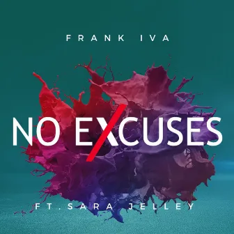 No Excuses by Frank Iva