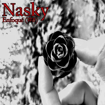 Enfoqué (#8) by Nasky