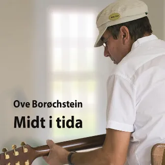 Midt I Tida by Ove Borøchstein