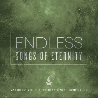 Endless: Songs of Eternity by Forerunner Music