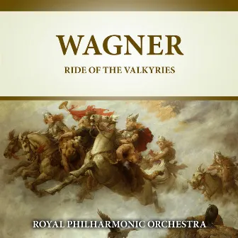 Wagner: Ride Of The Valkyries by Wagner