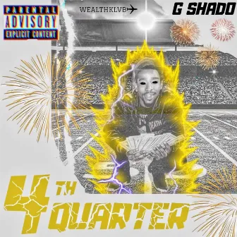 4th Quarter by G Shado