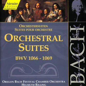 Bach, J.S.: Orchestral Suites, Bwv 1066-1069 by The Oregon Bach Festival Orchestra