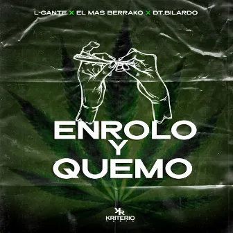 Enrolo y Quemo by El Mas Berrako