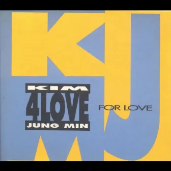 4Love by Kim Jung Min