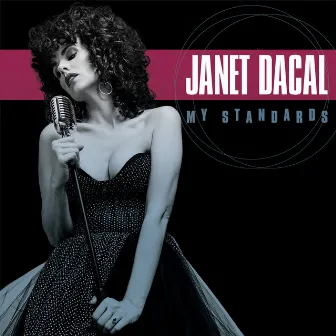 My Standards by Janet Dacal