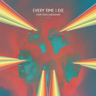 From Parts Unknown (Deluxe Edition) by Every Time I Die