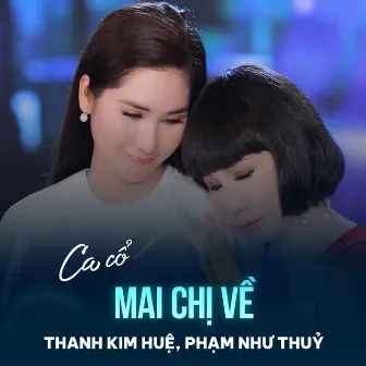 Mai Chị Về by Thanh Kim Huệ