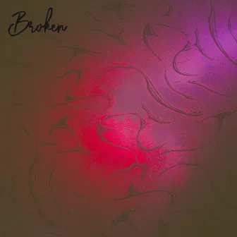 Broken by Sherinne