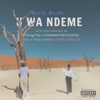 U Wa Ndeme by Ñevie Blue