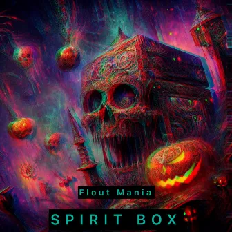 Spirit Box by Flout Mania