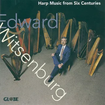 Harp Music from Six Centuries by Edward Witsenburg