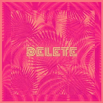 Delete by Khuli