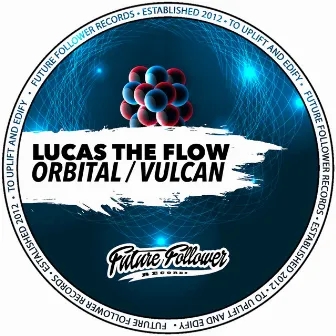 Orbital / Vulcan by Lucas the Flow