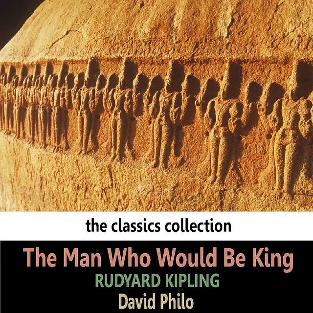 The Man Who Would Be King - Part One