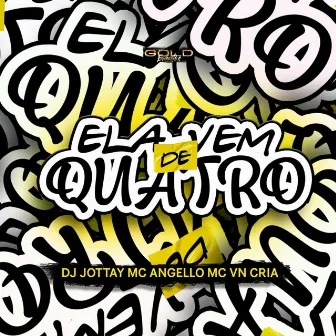 Ela Vem de Quatro by DJ Jottay