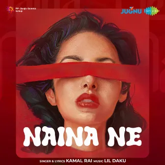 Naina Ne by Kamal Rai