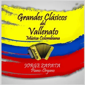 Grandes Clásicos del Vallenato by Jorge Zapata