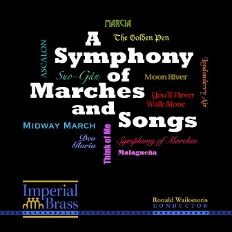 A Symphony of Marches & Songs by Imperial Brass