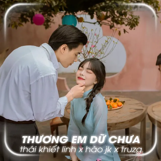 Thương Em Dữ Chưa (Lofi Ver)