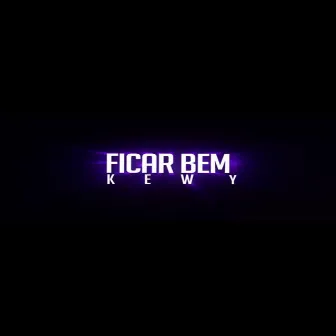 Ficar Bem by KeWy