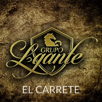 El Carrete by Grupo Lgante