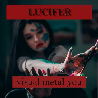 Lucifer by Visual metal you