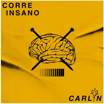 Corre Insano by Carlin