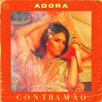 Contramão by ADORA