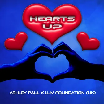 Hearts Up (Radio Edit) by Ashley Paul