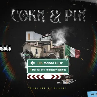 Coke & Pie by Mondo Dusk