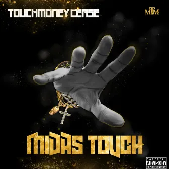 Midas Touch by Touchmoney Cease