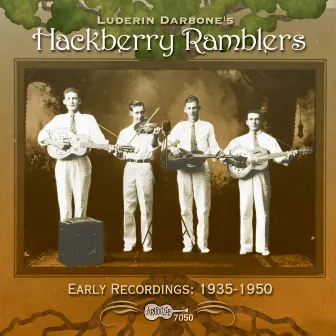 Early Recordings: 1935-1950 by Hackberry Ramblers