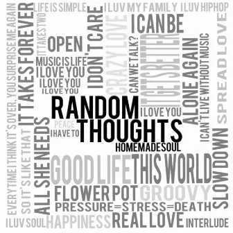 Random Thoughts by Homemadesoul