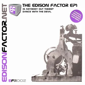 The Edison Factor EP1 by The Edison Factor