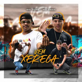 Vem Xereca by Mc deda