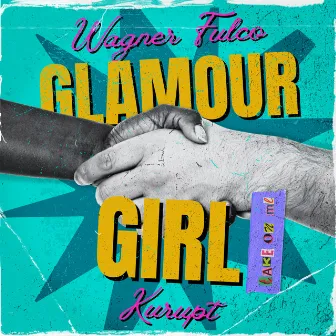 Glamour Girl (Take On Me) by Wagner Fulco