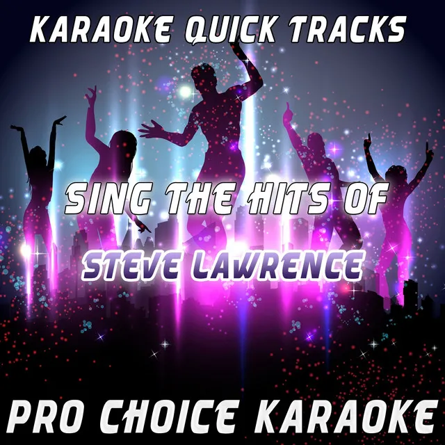 Go Away Little Girl (Karaoke Version) - Originally Performed By Steve Lawrence