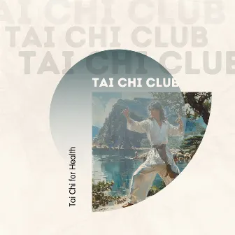 Tai Chi for Health by Tai Chi Club