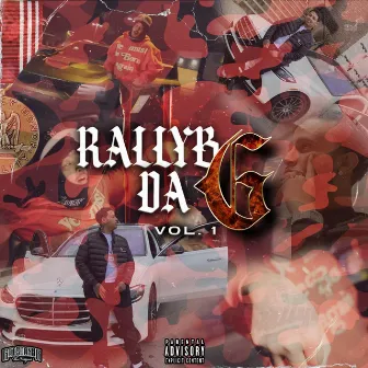 Rallyb Da G, Vol. 1 by Rallyb