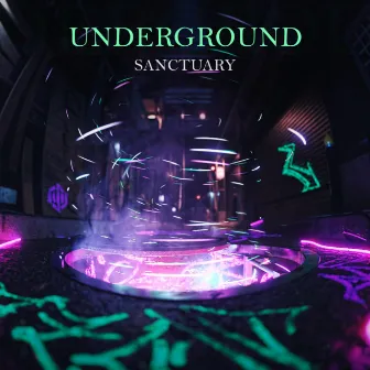 UNDERGROUND by Sanctuary