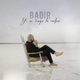 Yo No Tengo la Culpa by Badir